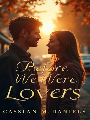 cover image of Before We Were Lovers